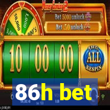 86h bet